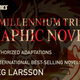 Illustration for article titled DCs Vertigo will turn Stieg Larssons emMillennium Trilogy/em into (very) graphic novels